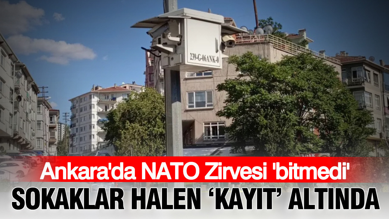 Ankarada nato zirvesi bitmedi sokaklar halen kayit altinda FKBGnqtB
